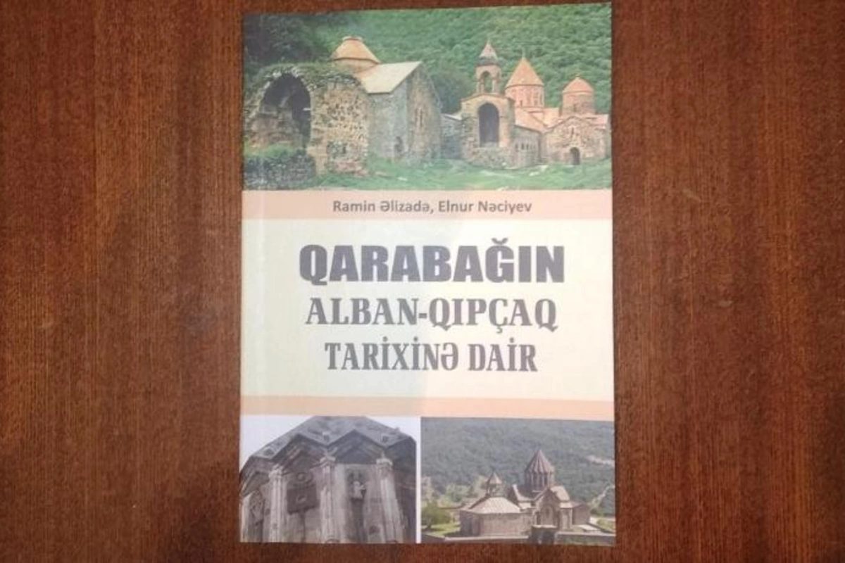 Qarabağın alban-qıpçaq tarixinə dair kitab çap olundu
