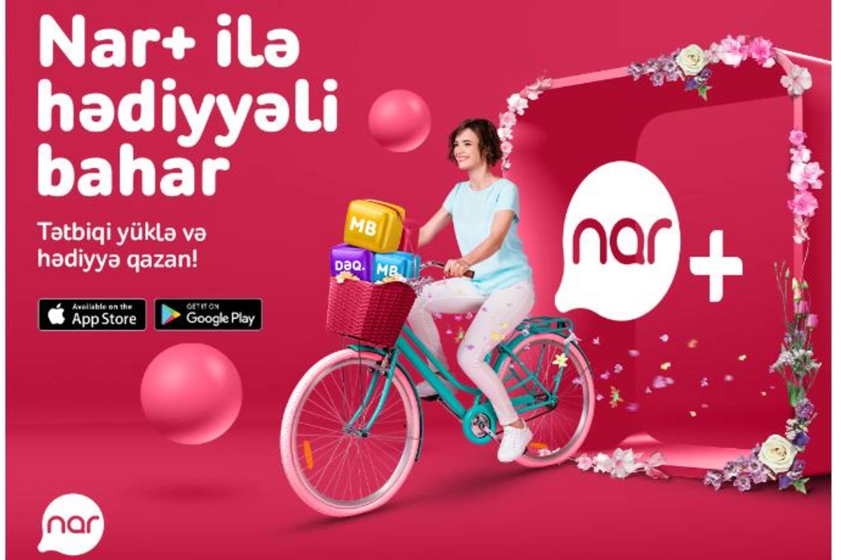 “Nar+” tətbiqini yüklə, xüsusi bonuslardan yararlan!