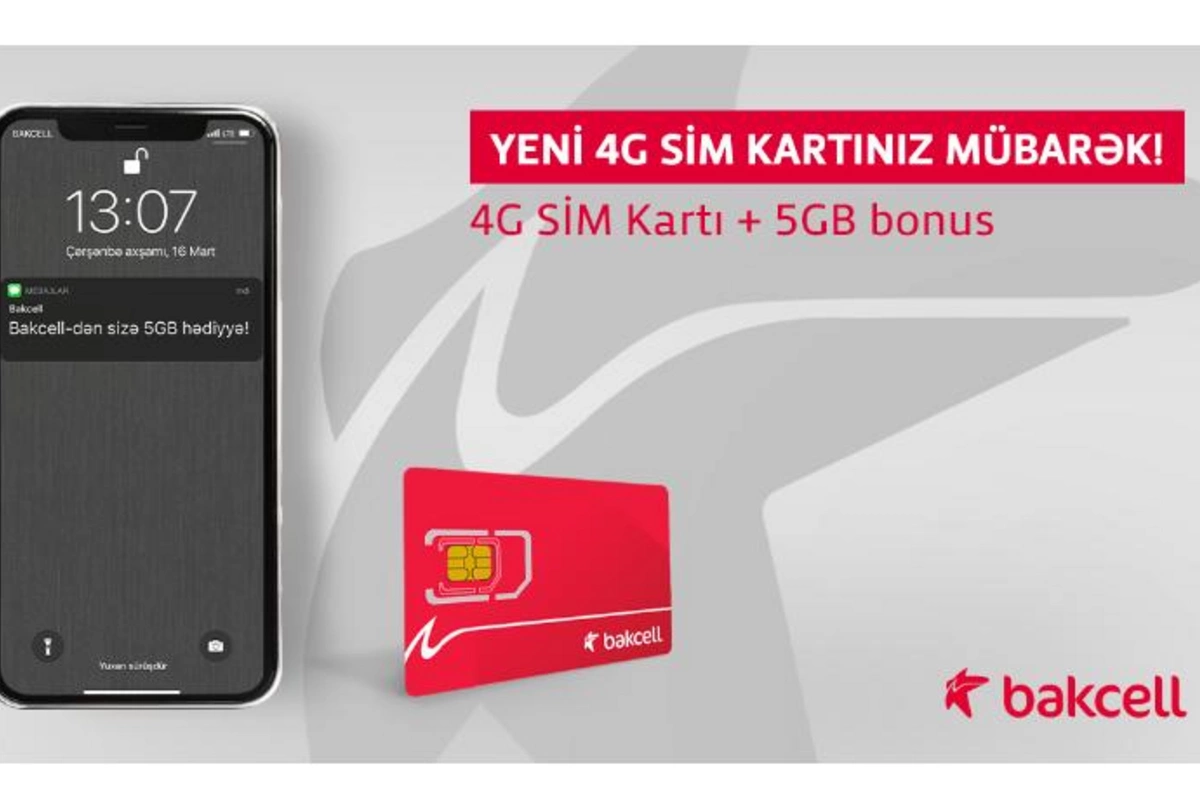 “Bakcell”in 4G şəbəkəsinə keç və 5 GB İnternet hədiyyə al!