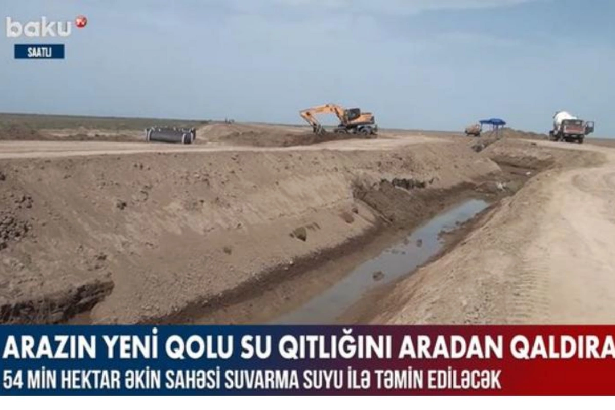 Arazın yeni qolu su qıtlığını aradan qaldıracaq — VİDEO
