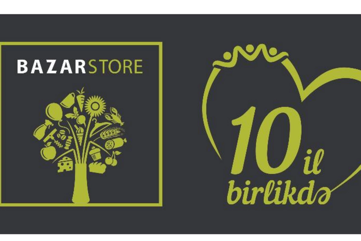 “Bazarstore” — “10 ildir sizinlə birlikdə!”