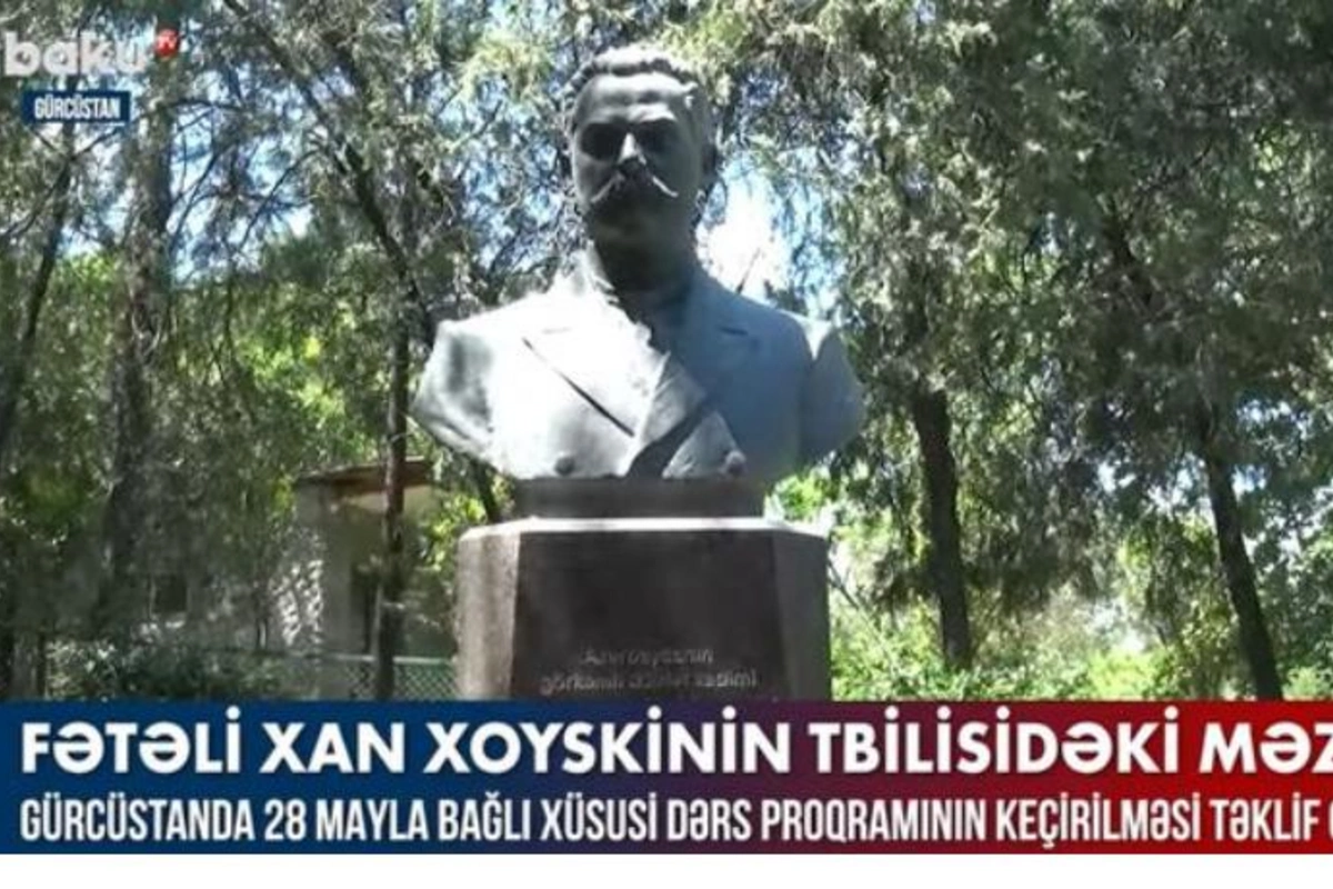 ADR-in ilk hökumət başçısı Fətəli Xan Xoyskinin Tbilisidəki məzarı — VİDEO