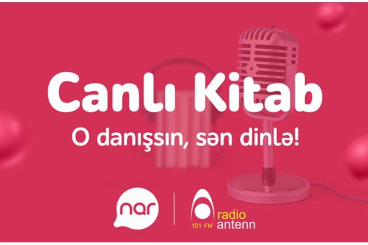 “Nar”ın dəstəyilə ölkənin ən böyük audiokitab toplusu yaradılır