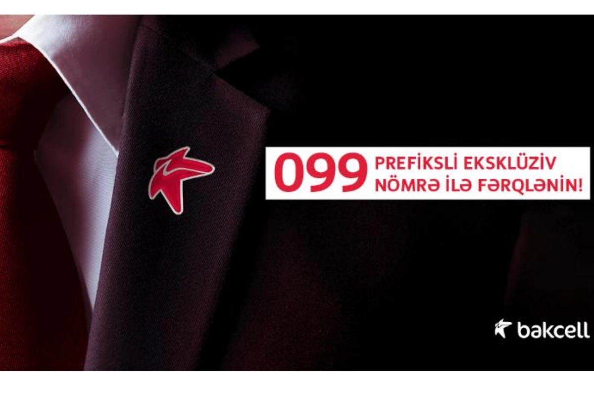 “Bakcell”dən 099 prefiksi ilə “xüsusi” və “eksklüziv” nömrələr