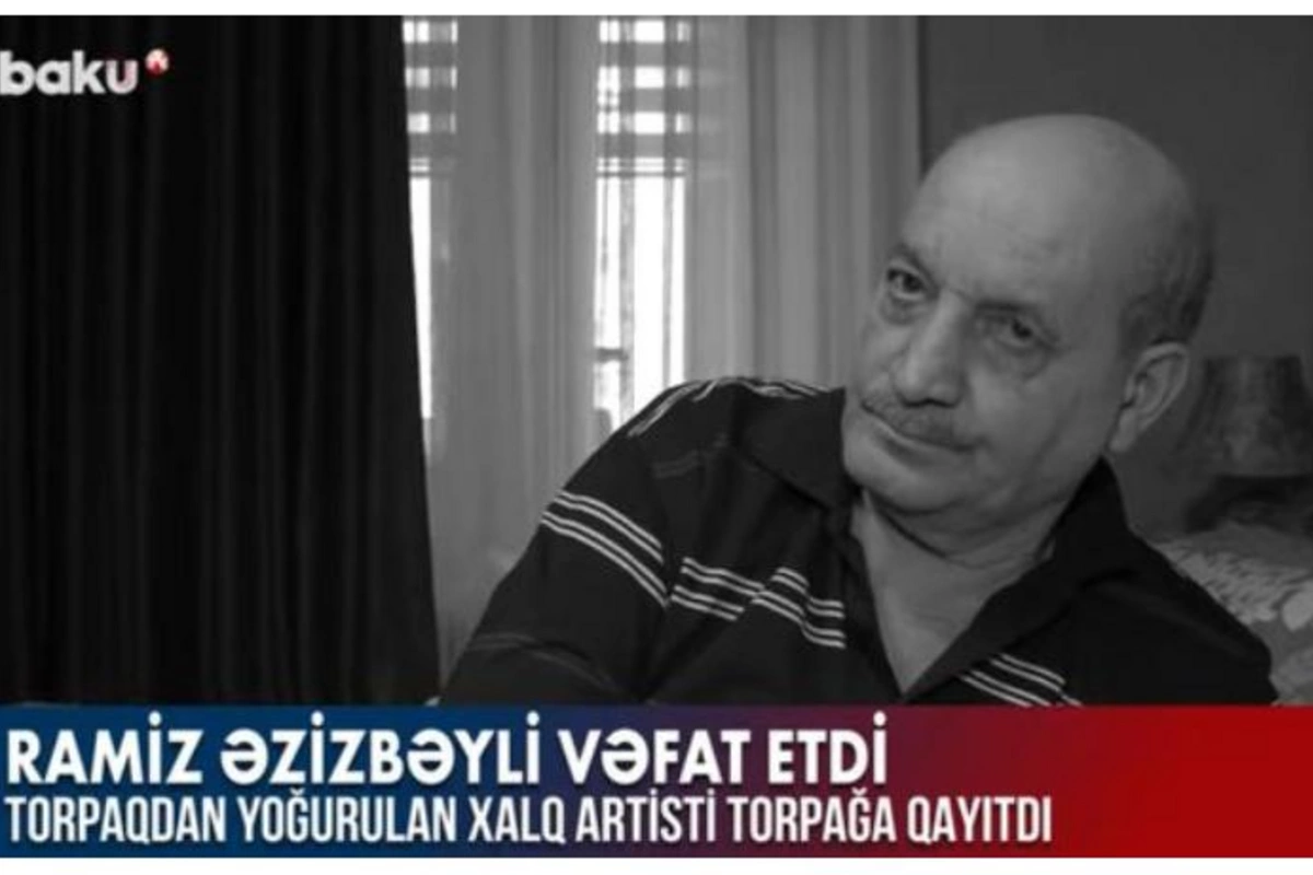 Xalq artisti, professor, Şöhrət ordenli xadim, müəllim, şair, aparıcı: Ramiz Əzizbəylini itirdik — VİDEO