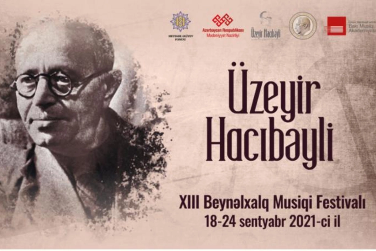 Şuşada Üzeyir Hacıbəyli XIII Beynəlxalq Musiqi Festivalı keçiriləcək