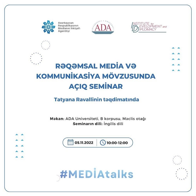 “Rəqəmsal media və kommunikasiya” mövzusunda “MEDİA talks” açıq seminarı keçiriləcək