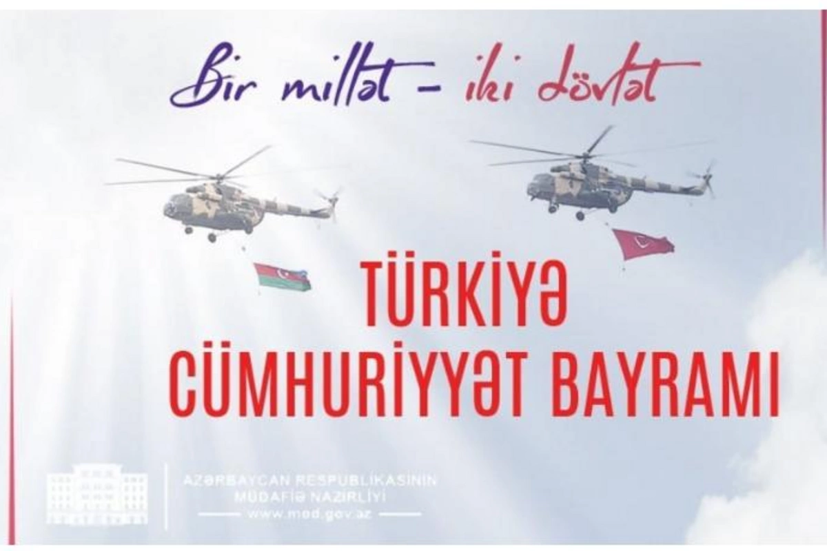Müdafiə Nazirliyi Türkiyəni Cümhuriyyət Günü münasibətilə təbrik edib