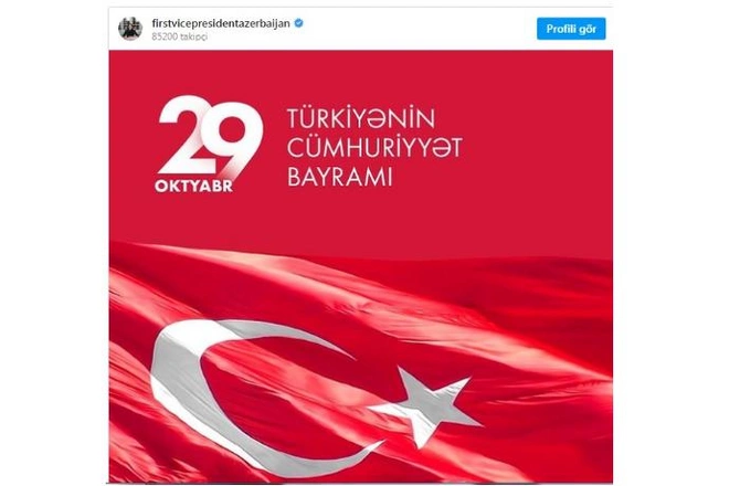 Mehriban Əliyeva Türkiyənin Respublika Günü münasibətilə paylaşım edib