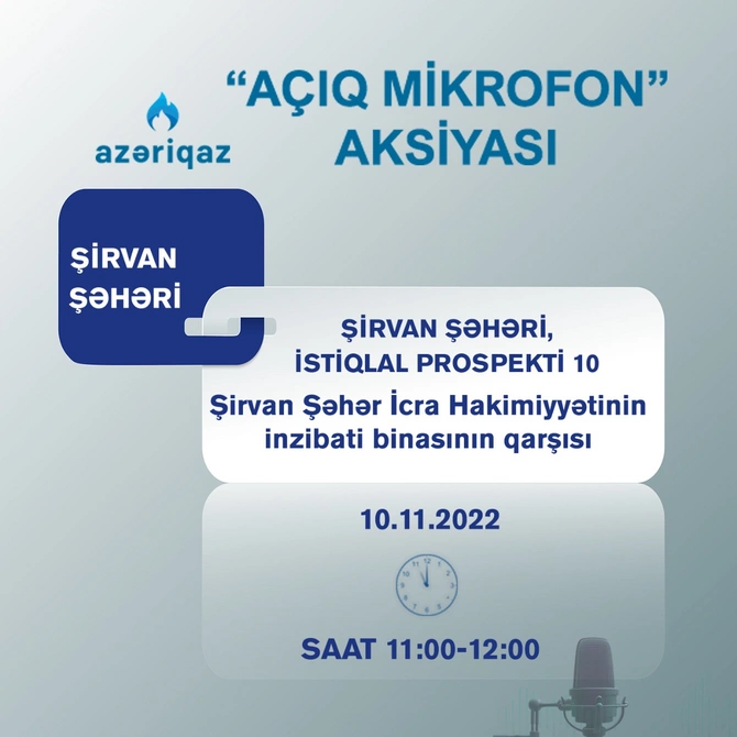 “Azəriqaz” İB-nin “Açıq mikrofon”u Şirvan şəhərində qurulacaq — FOTO