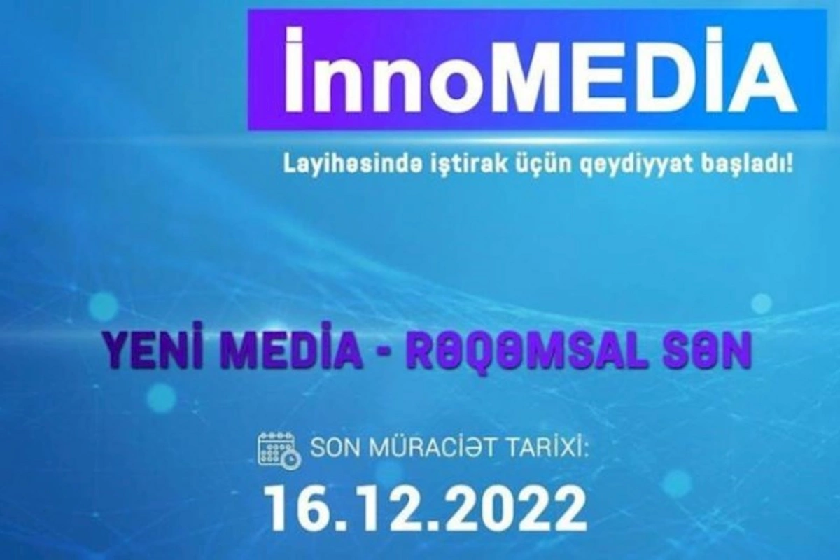İnnoMEDİA layihəsində iştirak üçün qeydiyyat başladı!