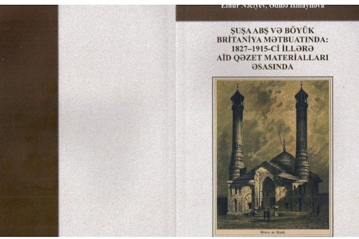 Şuşanın tarixinə dair yeni kitab çap olunub