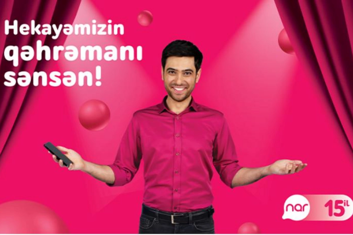 “Nar 15 illik yubileyini abunəçiləri ilə birgə qeyd edir!