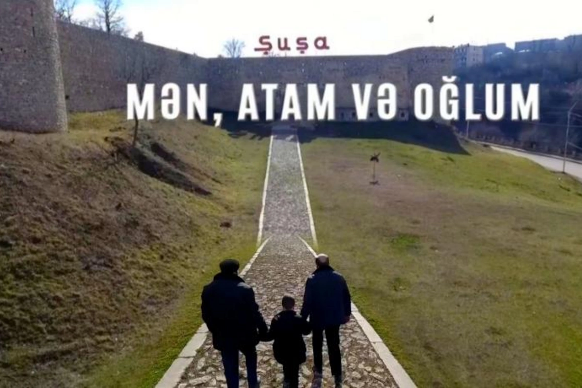 “Mən, atam və oğlum” — 30 il sonra Şuşaya qayıdış (VİDEO)