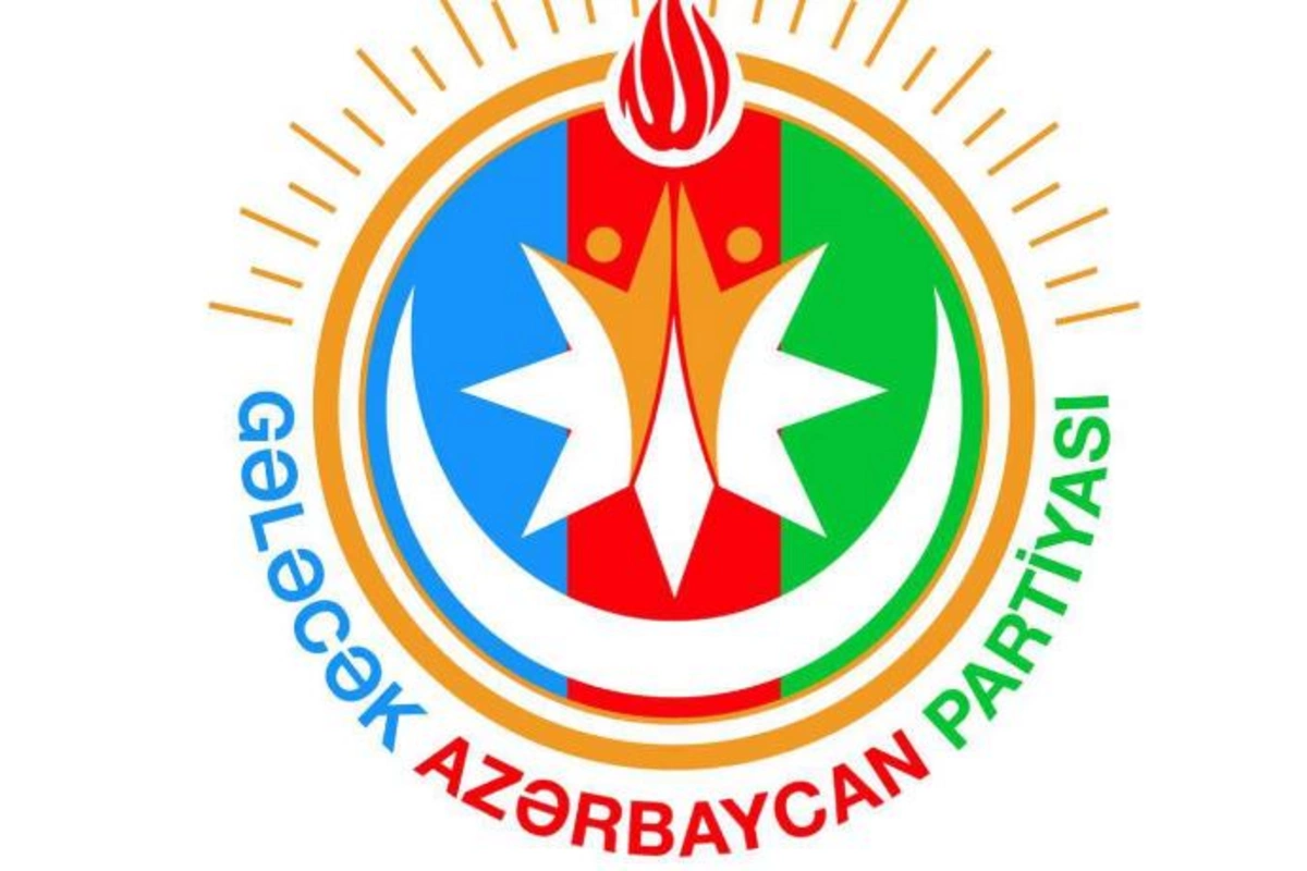 Gələcək Azərbaycan Partiyası xüsusi bəyanat yaydı