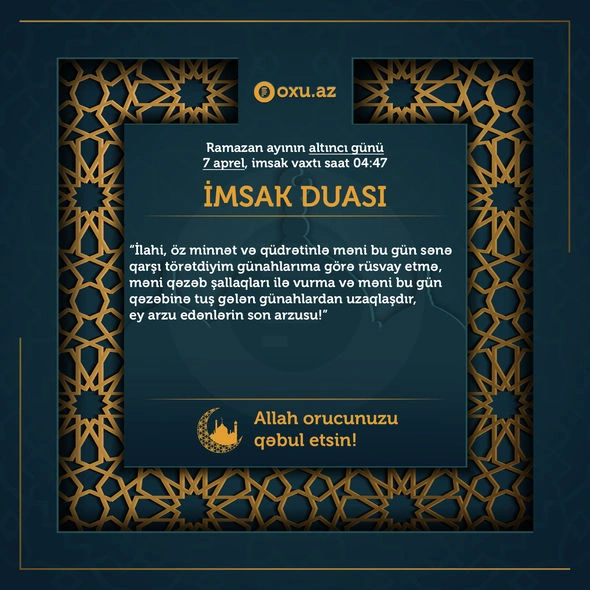 Ramazan ayının altıncı gününün imsak, iftar və namaz vaxtları Ramazan ayının altıncı gününün imsak, iftar və namaz vaxtları