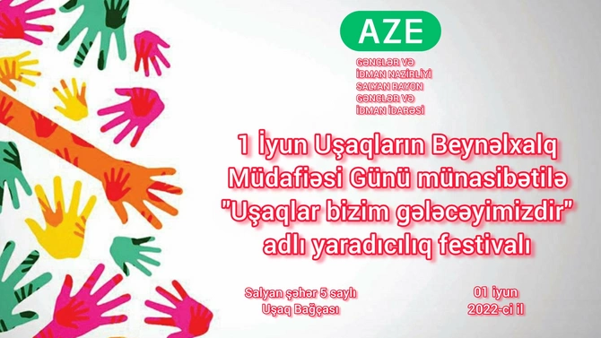 Salyanda “Uşaqlar bizim gələcəyimizdir” adlı yaradıcılıq festivalı keçirildi — FOTOLAR Salyanda “Uşaqlar bizim gələcəyimizdir” adlı yaradıcılıq festivalı keçirildi — FOTOLAR