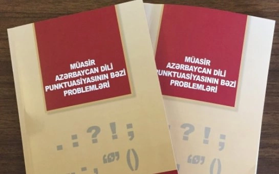 Dilçiliklə bağlı yeni kitab: ...Normativ punktuasiya