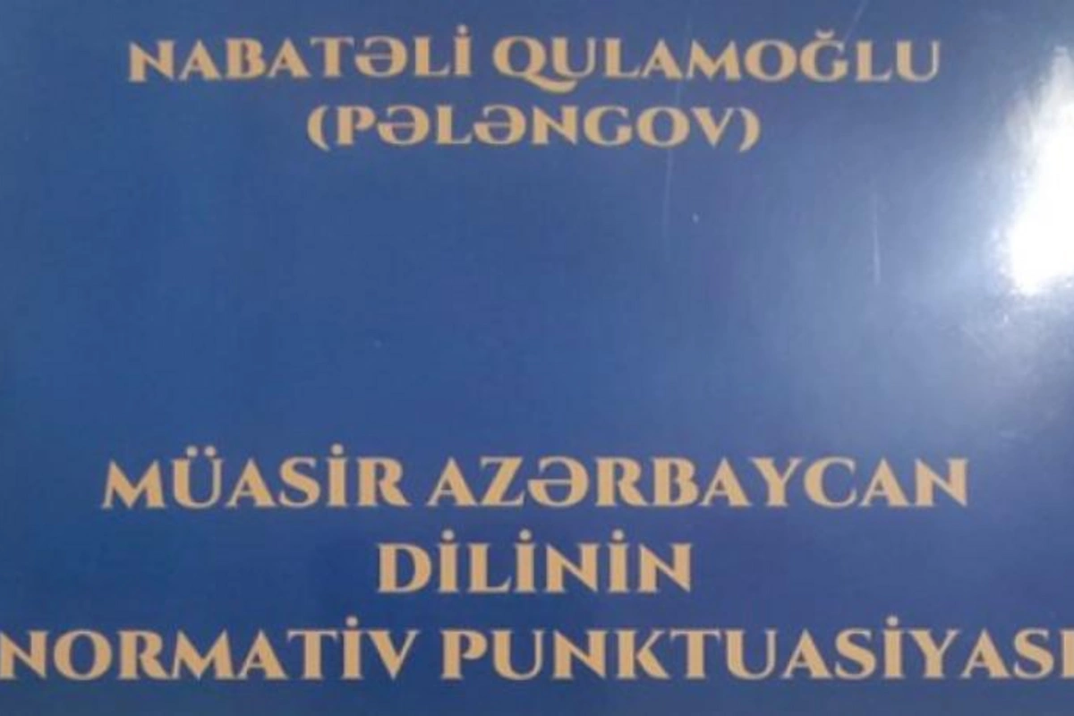 Dilçiliklə bağlı yeni kitab: ...Normativ punktuasiya