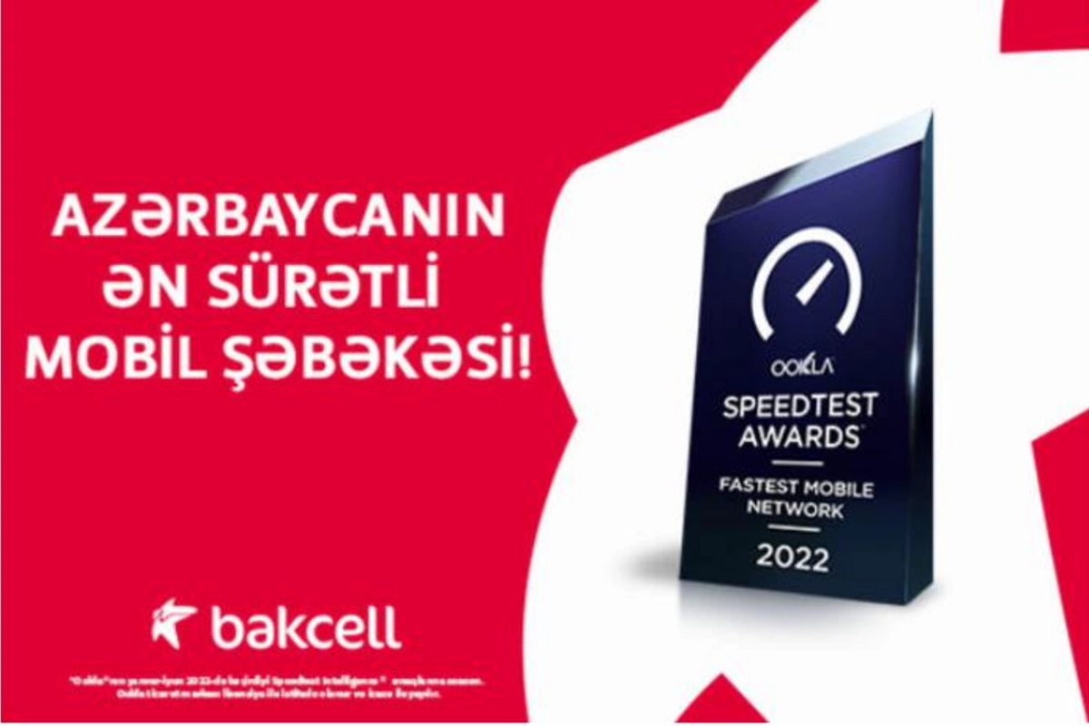 “Bakcell” Azərbaycanın ən sürətli mobil şəbəkəsidir