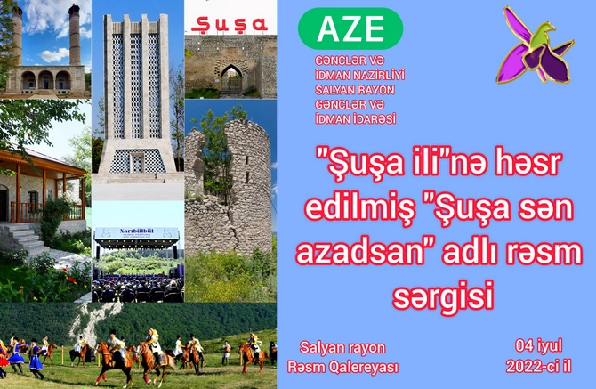 Salyanda “Şuşa sən azadsan” adlı rəsm sərgisi keçirildi — FOTOLAR Salyanda “Şuşa sən azadsan” adlı rəsm sərgisi keçirildi — FOTOLAR
