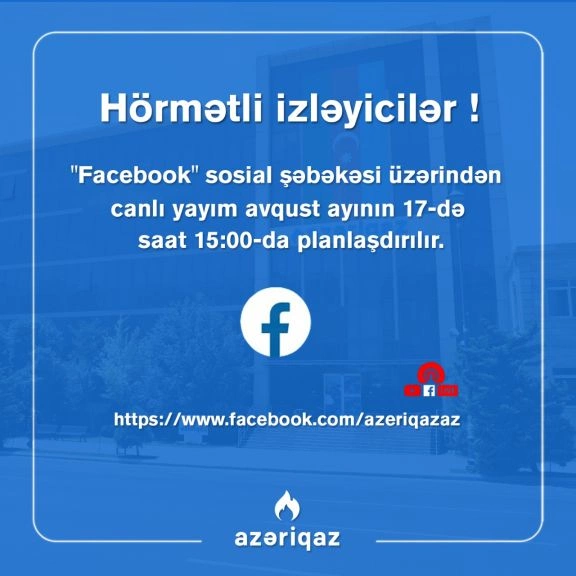 “Azəriqaz”ın rəsmiləri abonentlərin müraciətlərini canlı cavablandıracaq