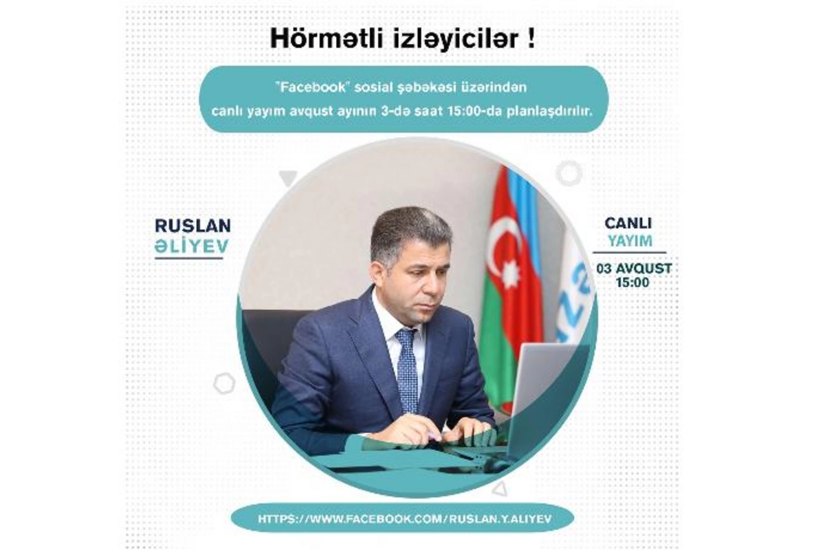 Baş direktor Ruslan Əliyev canlı yayımda sualları cavablandıracaq