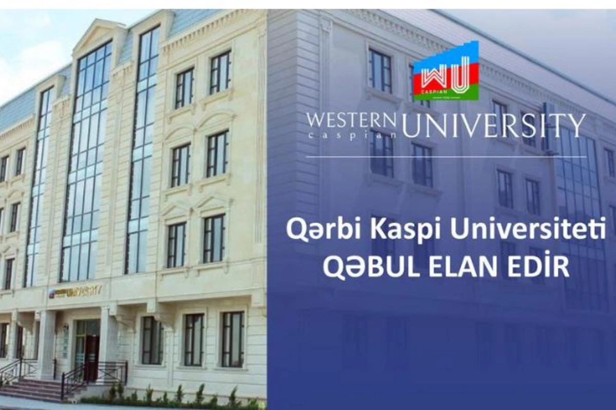 Qərbi Kaspi Universiteti qəbul elan edir