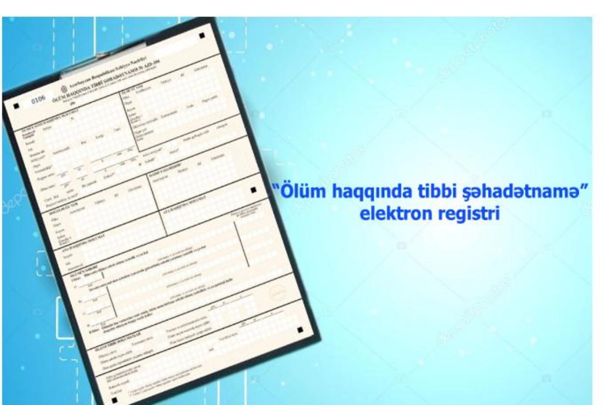 Ölüm haqqında şəhadətnamə elektron qaydada veriləcək