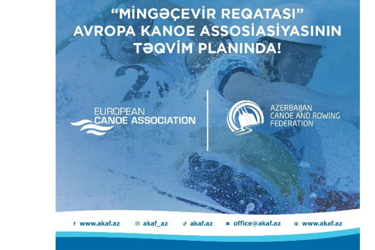 “Mingəçevir Reqatası” Avropa Kanoe Assosiasiyasının təqvim planına düşdü
