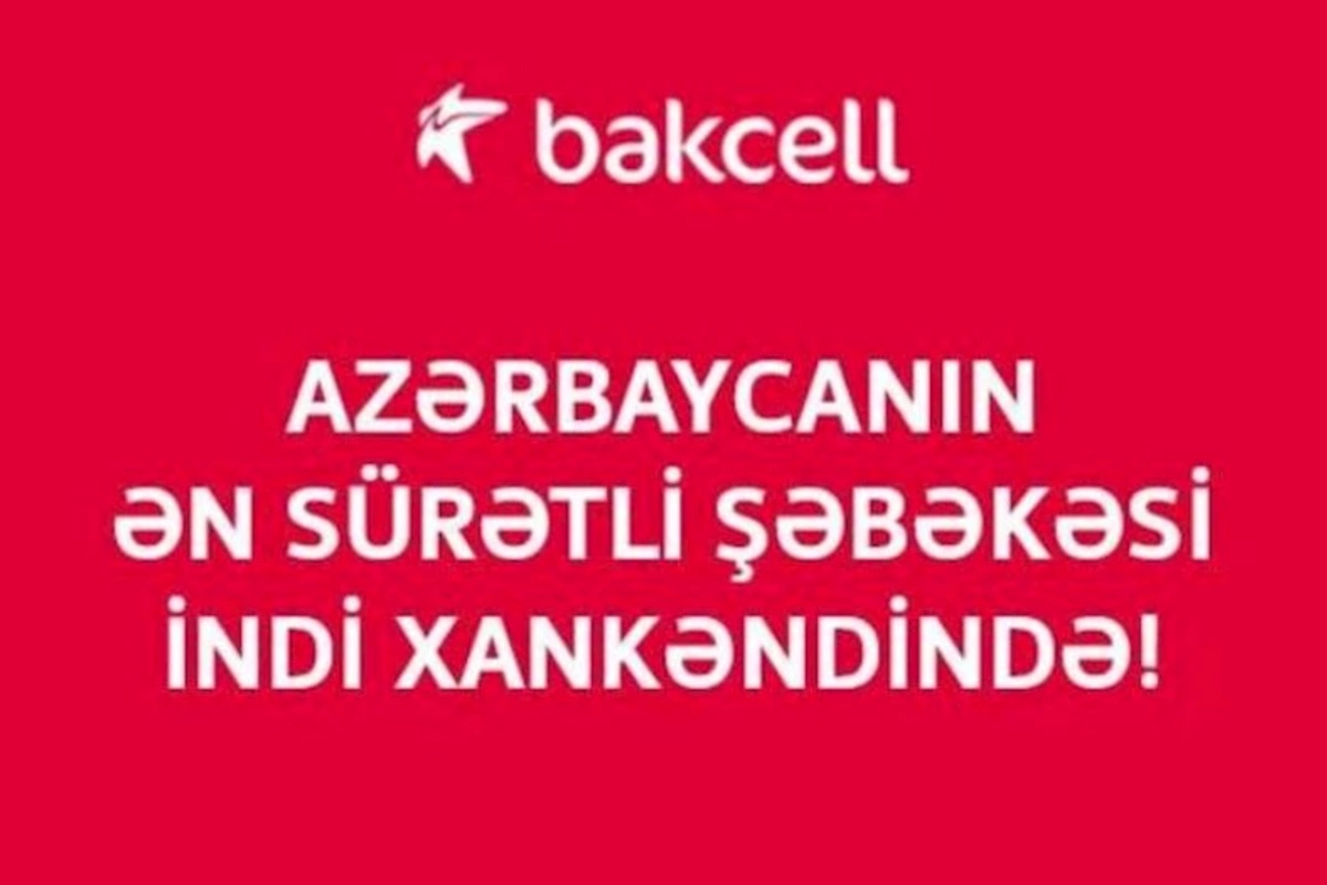 Azərbaycanın ən sürətli şəbəkəsi indi Xankəndi şəhərində