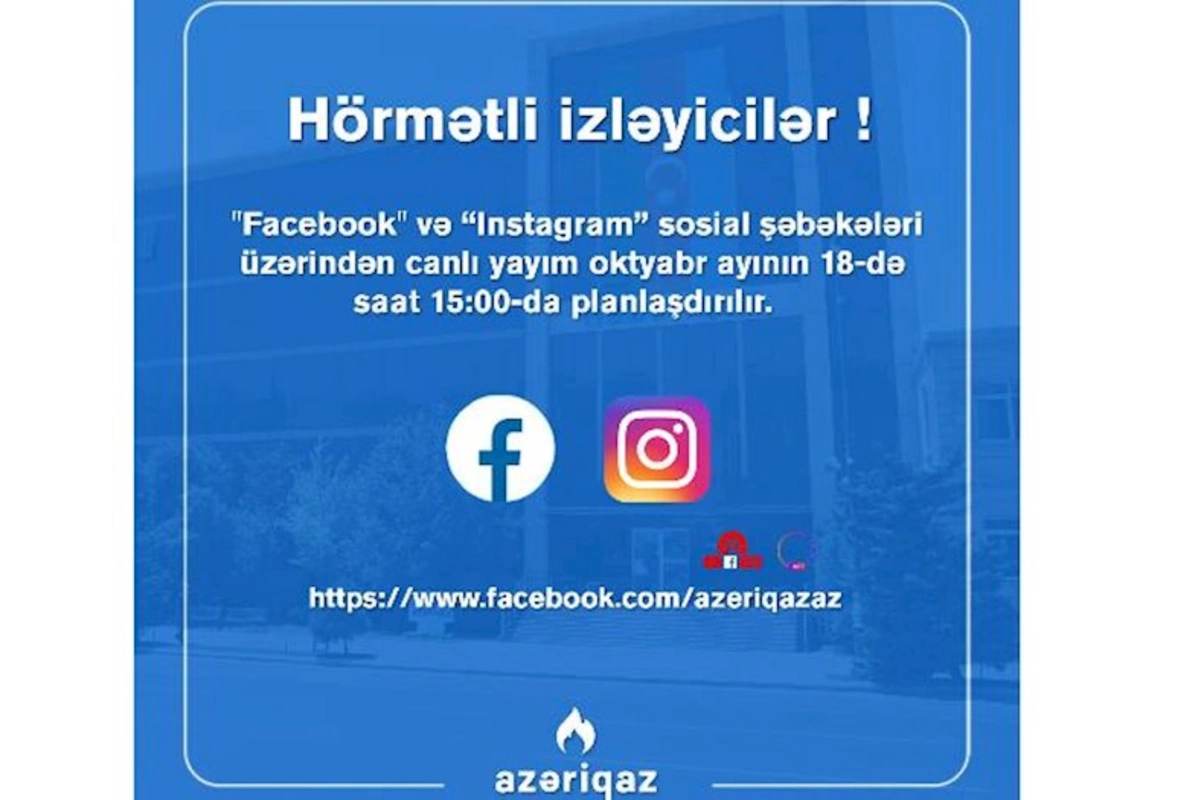 Azəriqaz rəhbərliyinin növbəti canlı yayımı planlaşdırılır