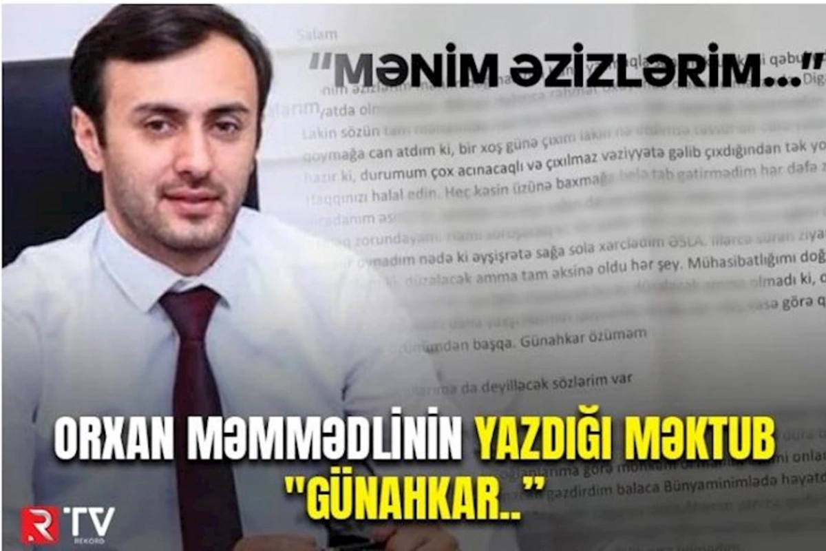 Orxan Məmmədlinin yazdığı son məktub — Borcların siyahısı... (VİDEO)