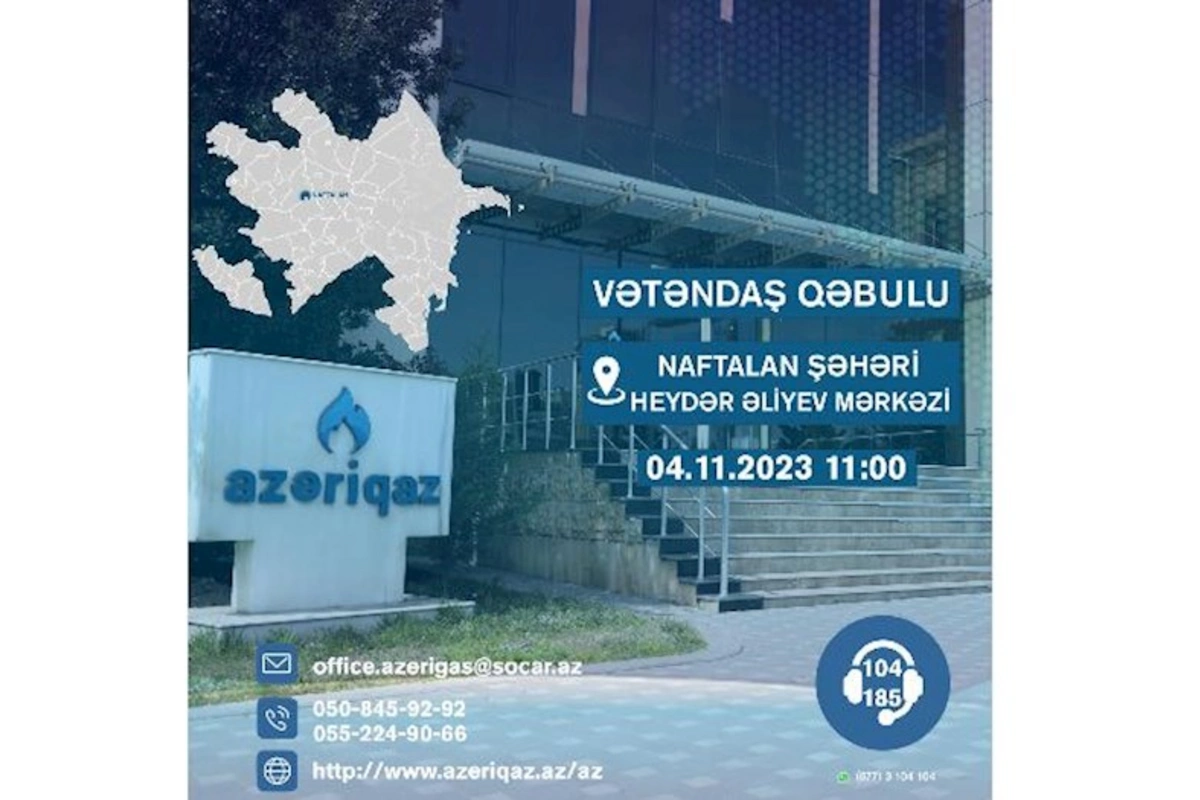 Azəriqaz rəhbərliyinin növbəti vətəndaş qəbulu keçiriləcək
