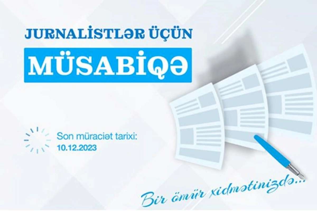 Jurnalistlər üçün müsabiqə elan edildi