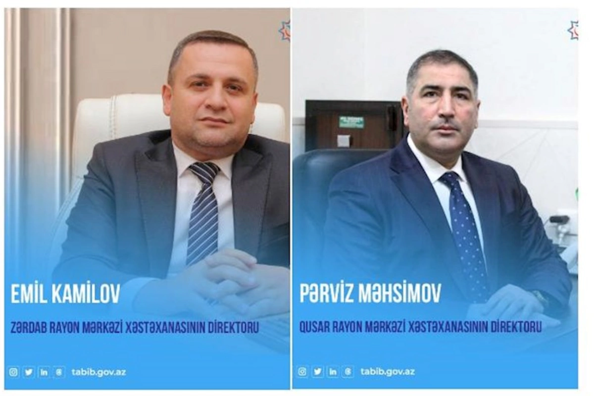İki xəstəxanaya yeni direktor təyin edildi