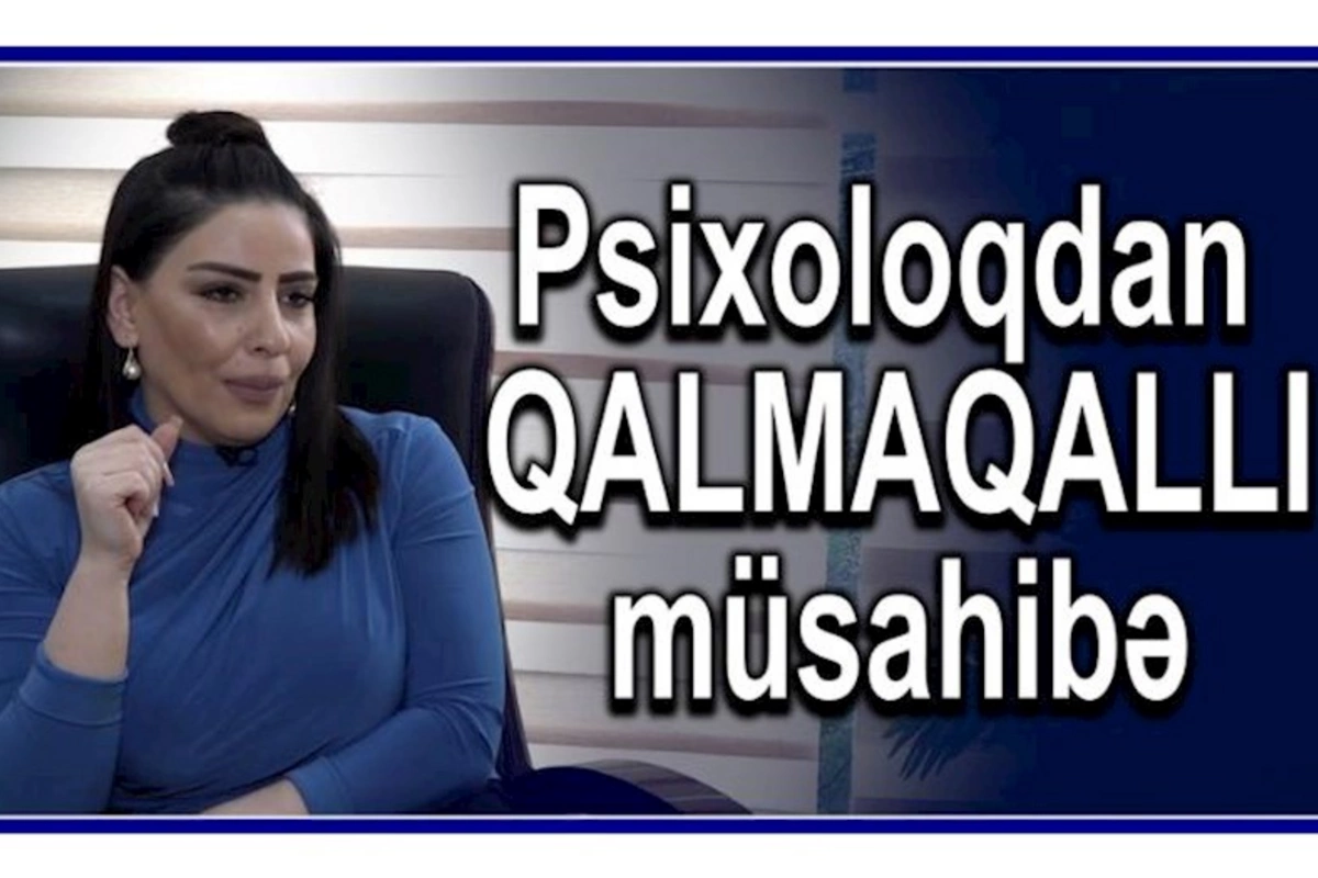 Lap tutaq ki, həci qadın psixoloqa klinika açdı, sonra...? — QALMAQALLI MÜSAHİBƏ
