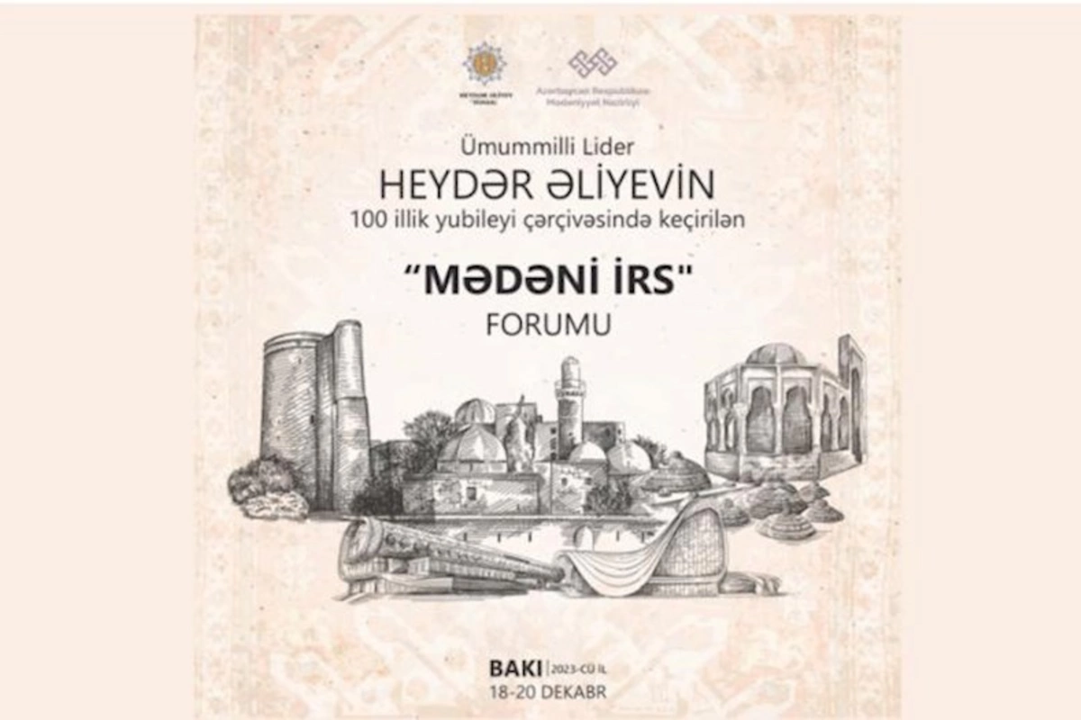 Azərbaycanda ilk dəfə olaraq “Mədəni irs” mövzusunda forum keçiriləcək