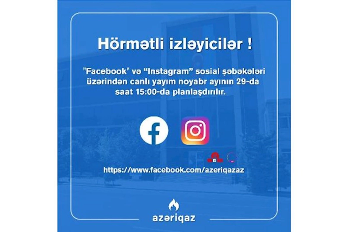 Azəriqaz İB rəhbərliyinin növbəti canlı yayımı planlaşdırılır