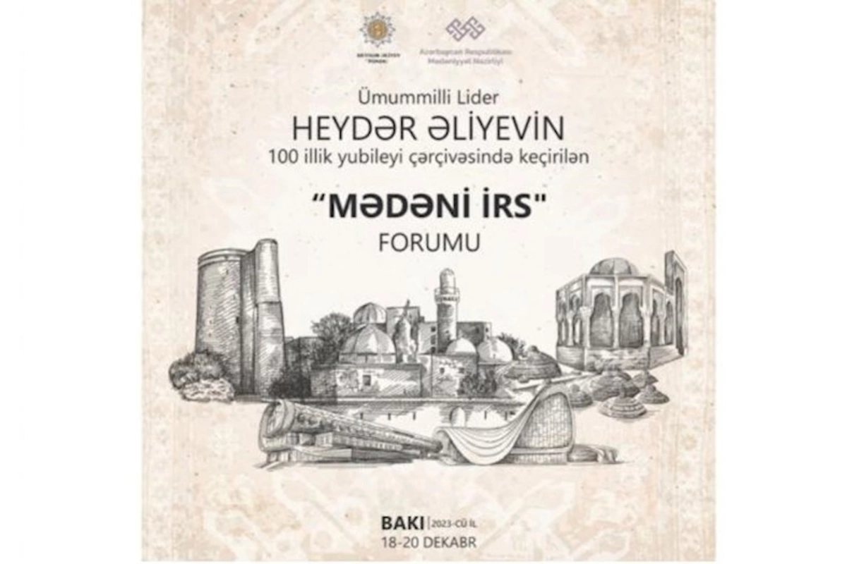 Azərbaycanda ilk dəfə Mədəni İrs Forumu keçirilir