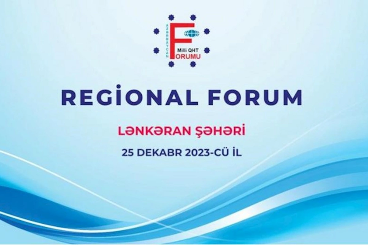 Bu gündən Milli QHT Forumunun regional forumları başlayır