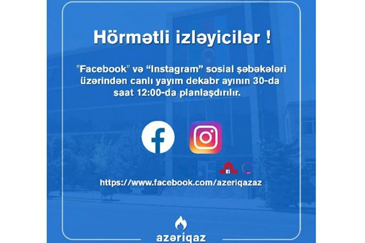 Azəriqaz İB rəhbərliyinin növbəti canlı yayımı planlaşdırılır