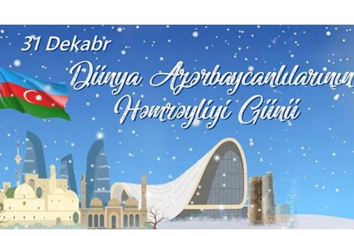 Dünya Azərbaycanlılarının Həmrəyliyi Günüdür