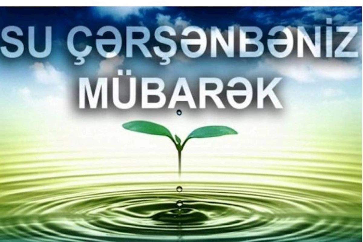 Bu gün Su çərşənbəsidir
