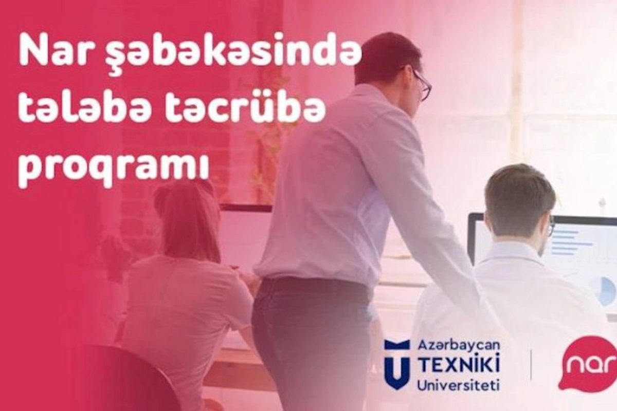 Gənc İT mütəxəssisləri Nar şəbəkəsində təcrübə keçir