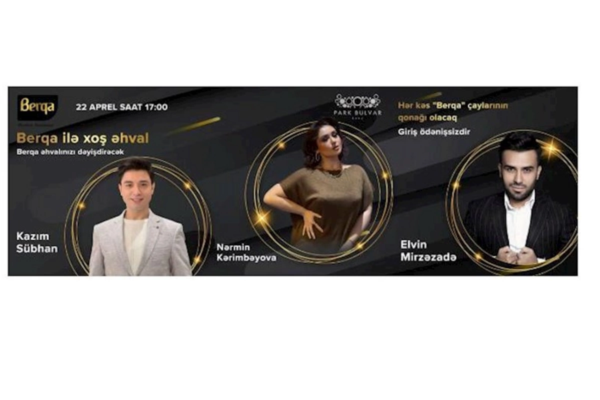 Berqa ilə Xoş əhval konsertləri davam edir