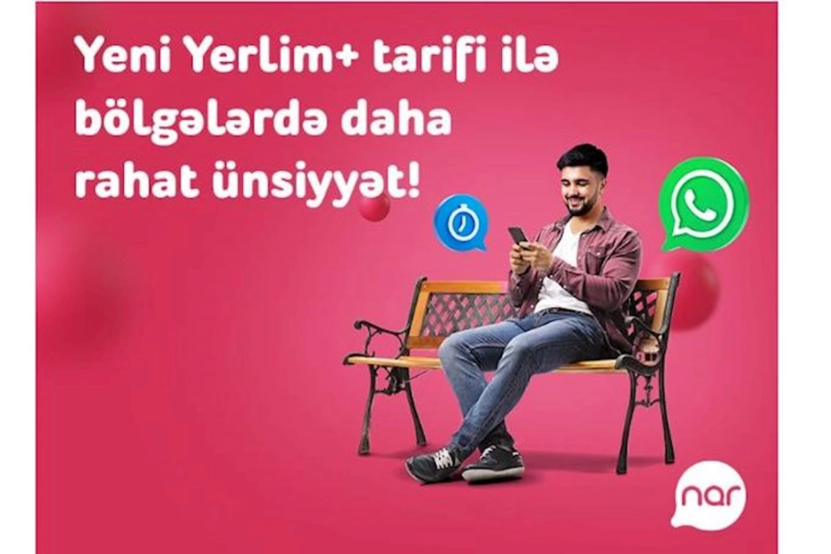 “Nar”dan bölgələr üçün sərfəli tarif: “Yerlim+”