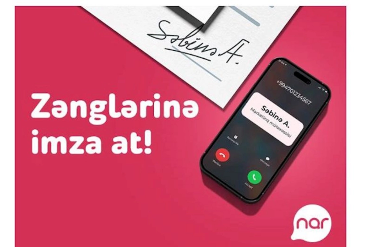 “Nar” dan yeni xidmət: “İmzalı zəng”
