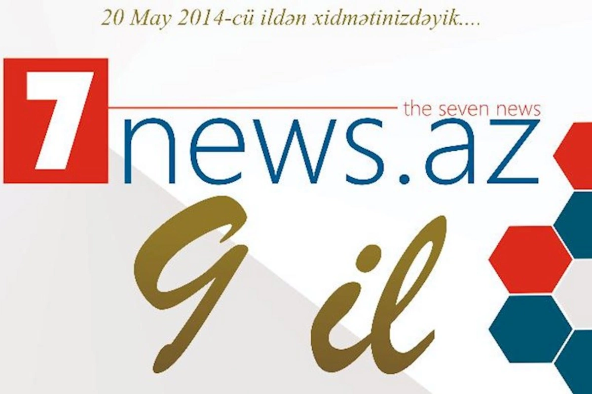 7NEWS.az saytı 9 yaşını qeyd edir — FOTO
