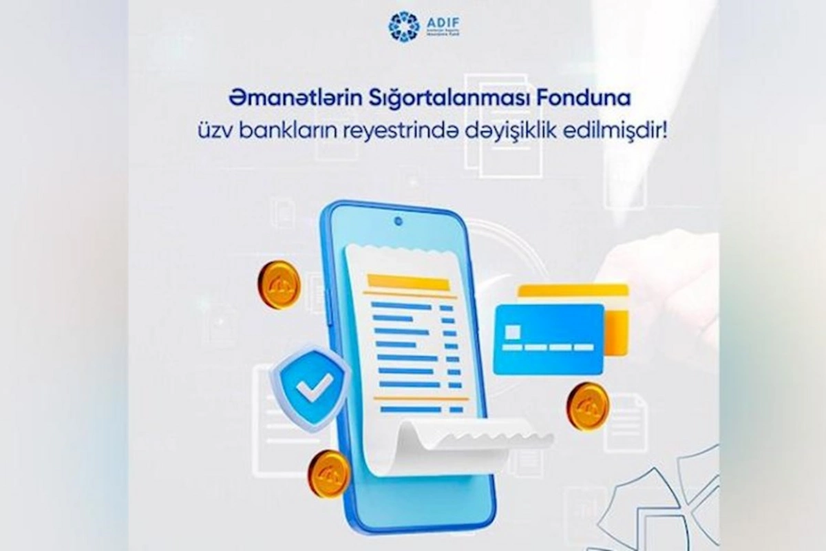 Əmanətlərin Sığortalanması Fonduna üzv bankların reyestrində dəyişiklik edilib